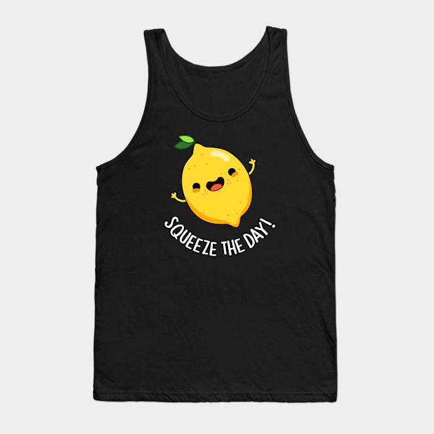 Squeeze The Day Cute Lemon Pun Tank Top by punnybone